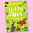 Hello Bugs: A Little Guide to Nature by Nina Chakrabarti