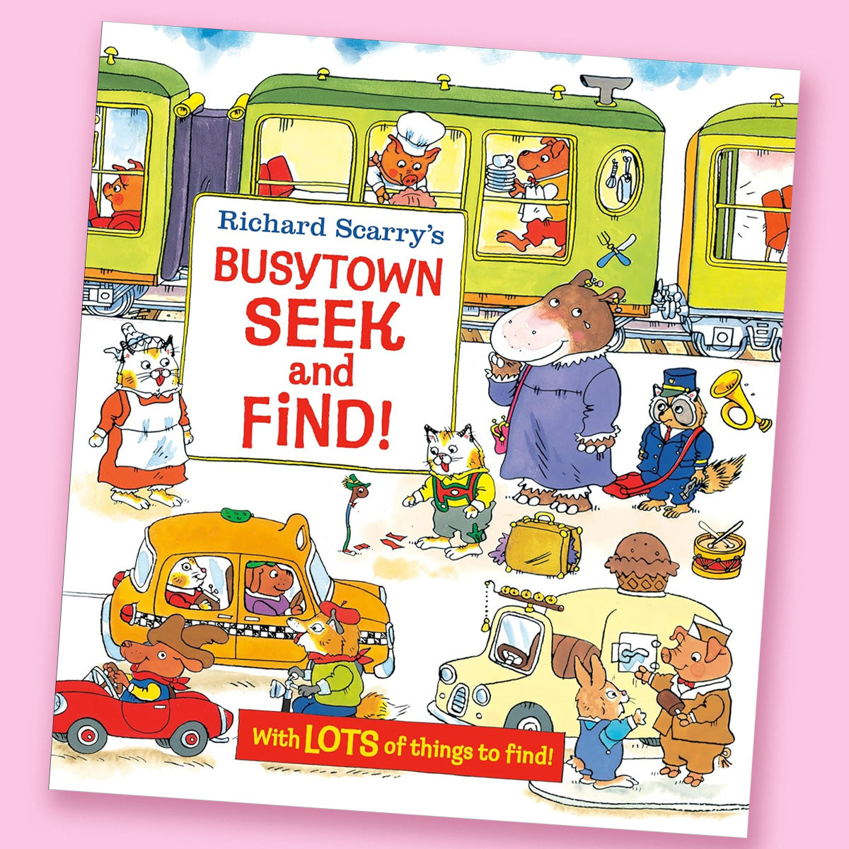 Richard Scarry's Busytown Seek and Find! by Richard Scarry
