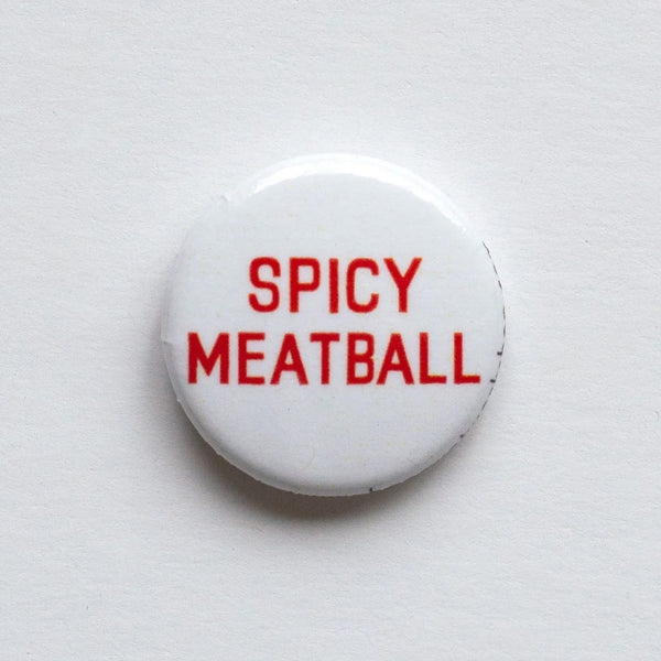 Spicy Meatball 1" Button - by Banquet Workshop