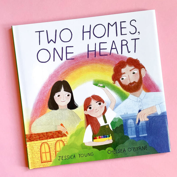 Two Homes, One Heart by Jessica Young and Chelsea O'Byrne