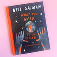 What You Need to Be Warm by Neil Gaiman and Yuliya Gwilym