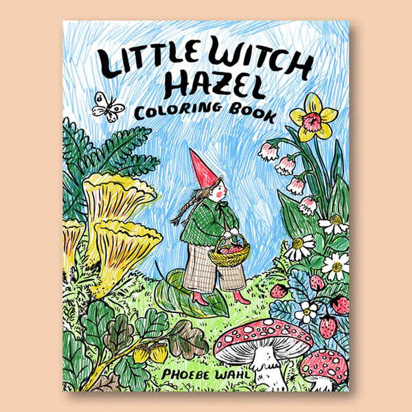 Little Witch Hazel Coloring Book by Phoebe Wahl – Collage Collage
