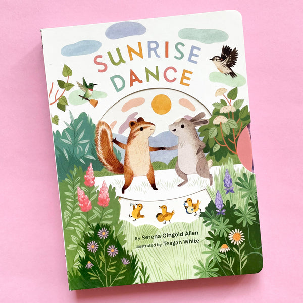 Sunrise Dance by Serena Gingold Allen and Teagan White
