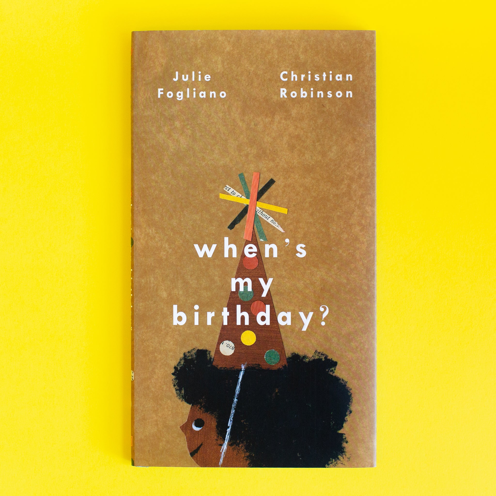 When's My Birthday? by Julie Fogliano & Christian Robinson