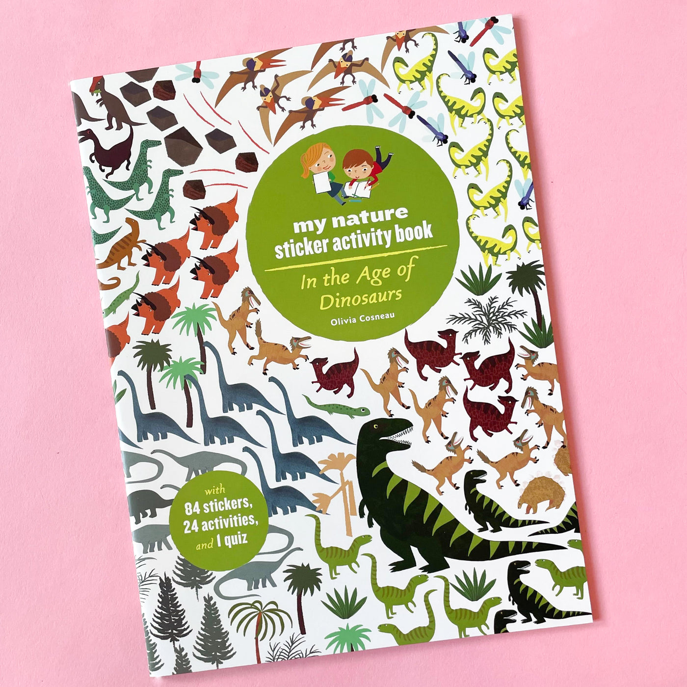 In the Age of Dinosaurs: My Nature Sticker Activity Book