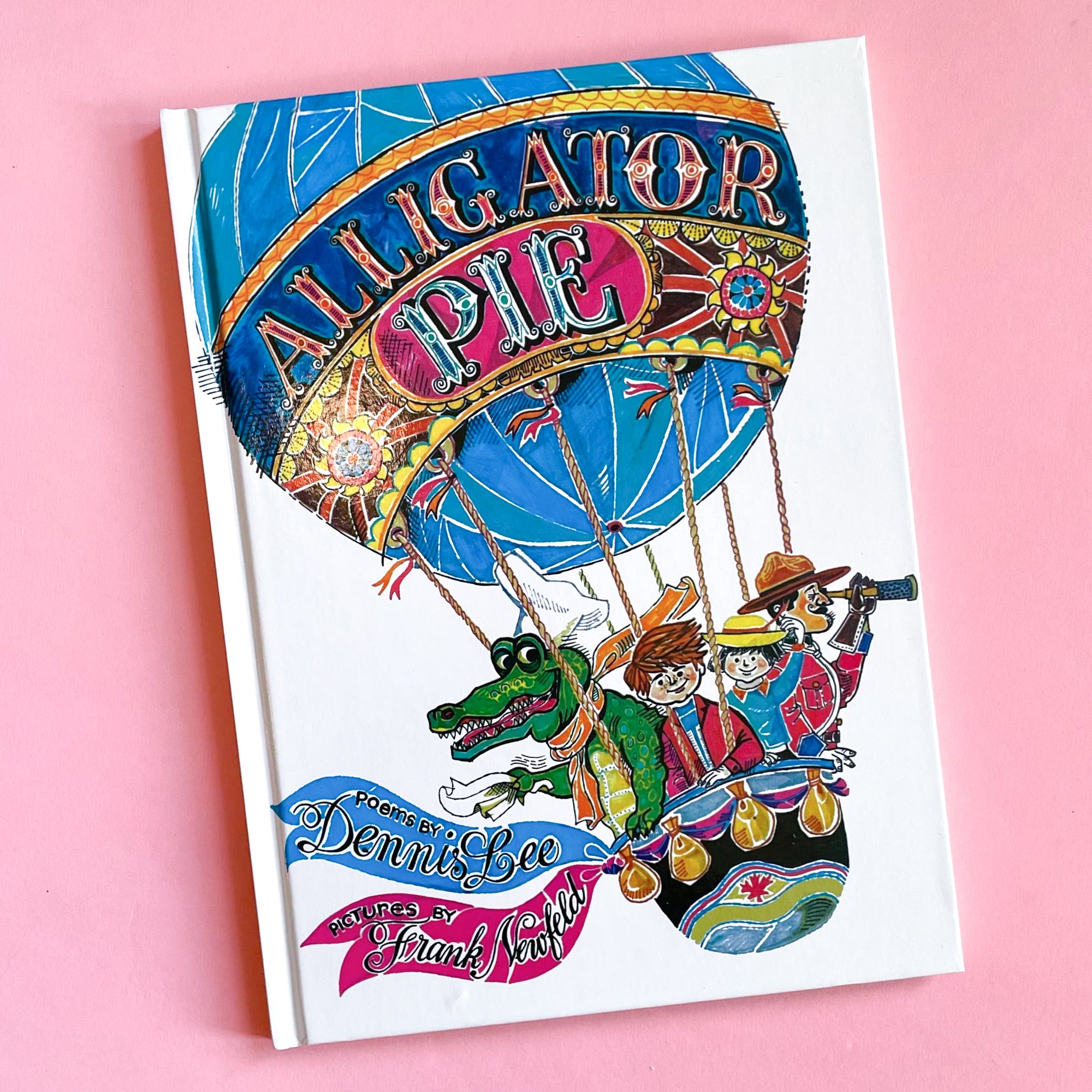 Alligator Pie Classic Edition by Dennis Lee and Frank Newfeld