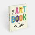 The Art Book for Children by Ferren Gipson, Amanda Renshaw, and Gilda Williams