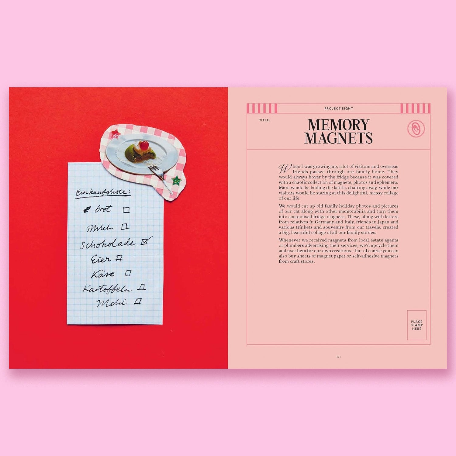 The Art of Memory Collecting: 15 Scrapbook, Collage, Trinket and Zine Projects For Crafting Treasured Moments by Martina Calvi