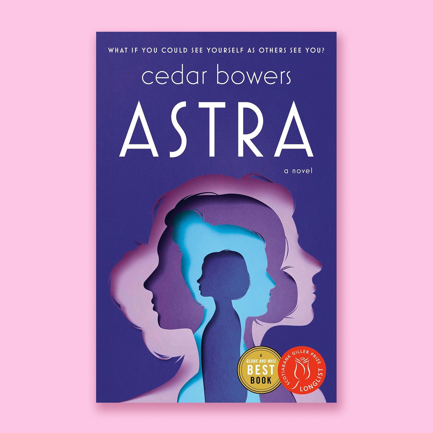 Astra: A Novel by Cedar Bowers