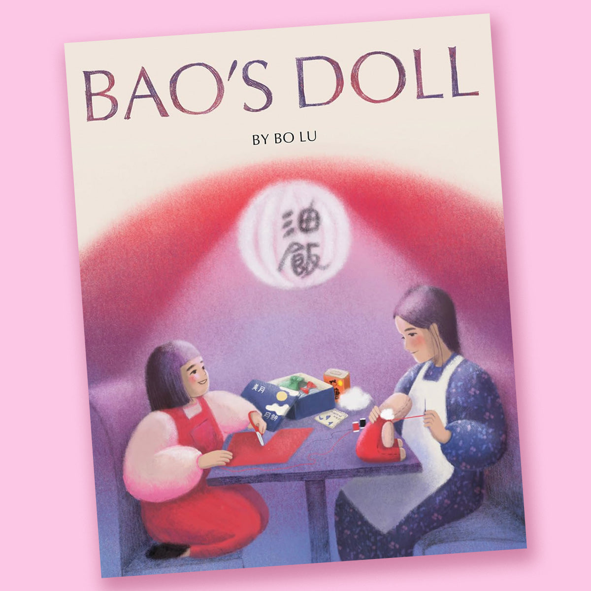 Bao's Doll: A Picture Book by Bo Lu