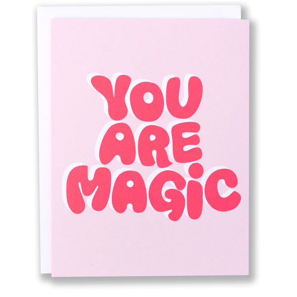 Light pink greeting card with the words "You are Magic" in big neon pink bubble letters