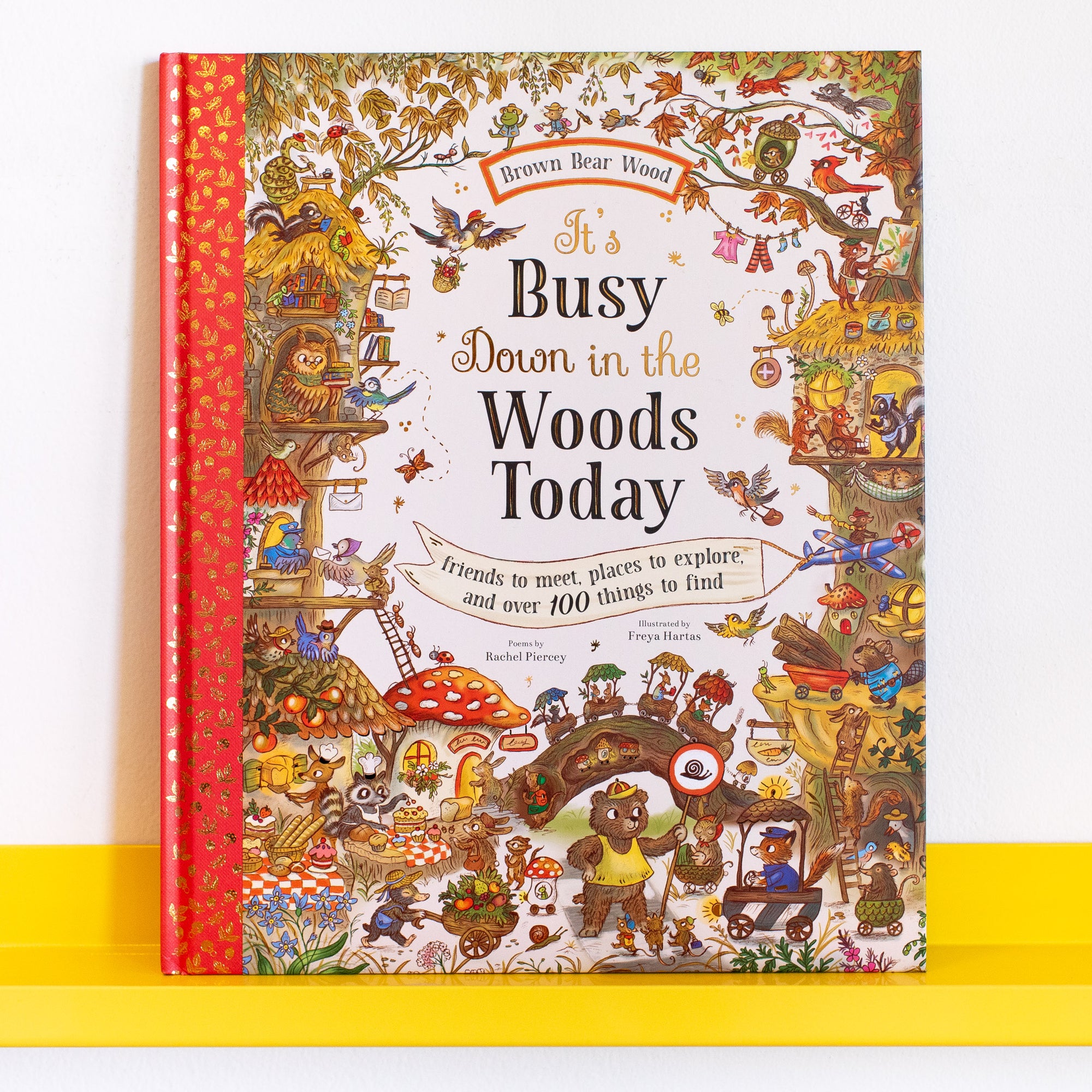 It&#39;s Busy Down in the Woods Today: Friends to Meet, Places to Explore, and Over 100 Things to Find by Rachel Piercey and Freya Hartas