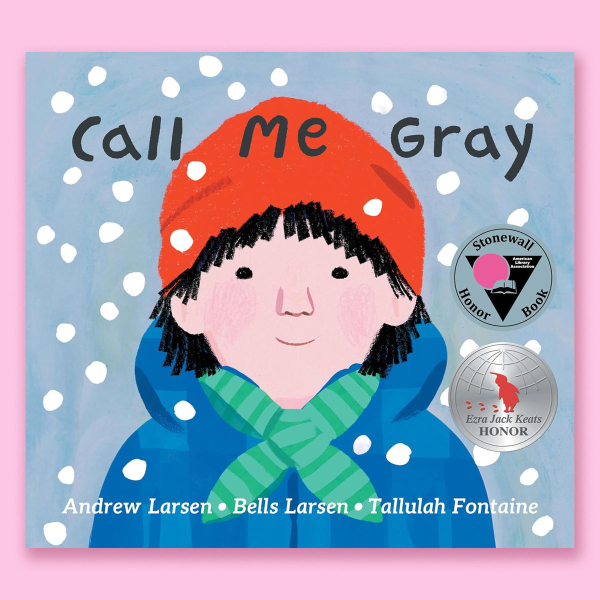 Call Me Gray by Andrew Larsen, Bells Larsen and Tallulah Fontaine