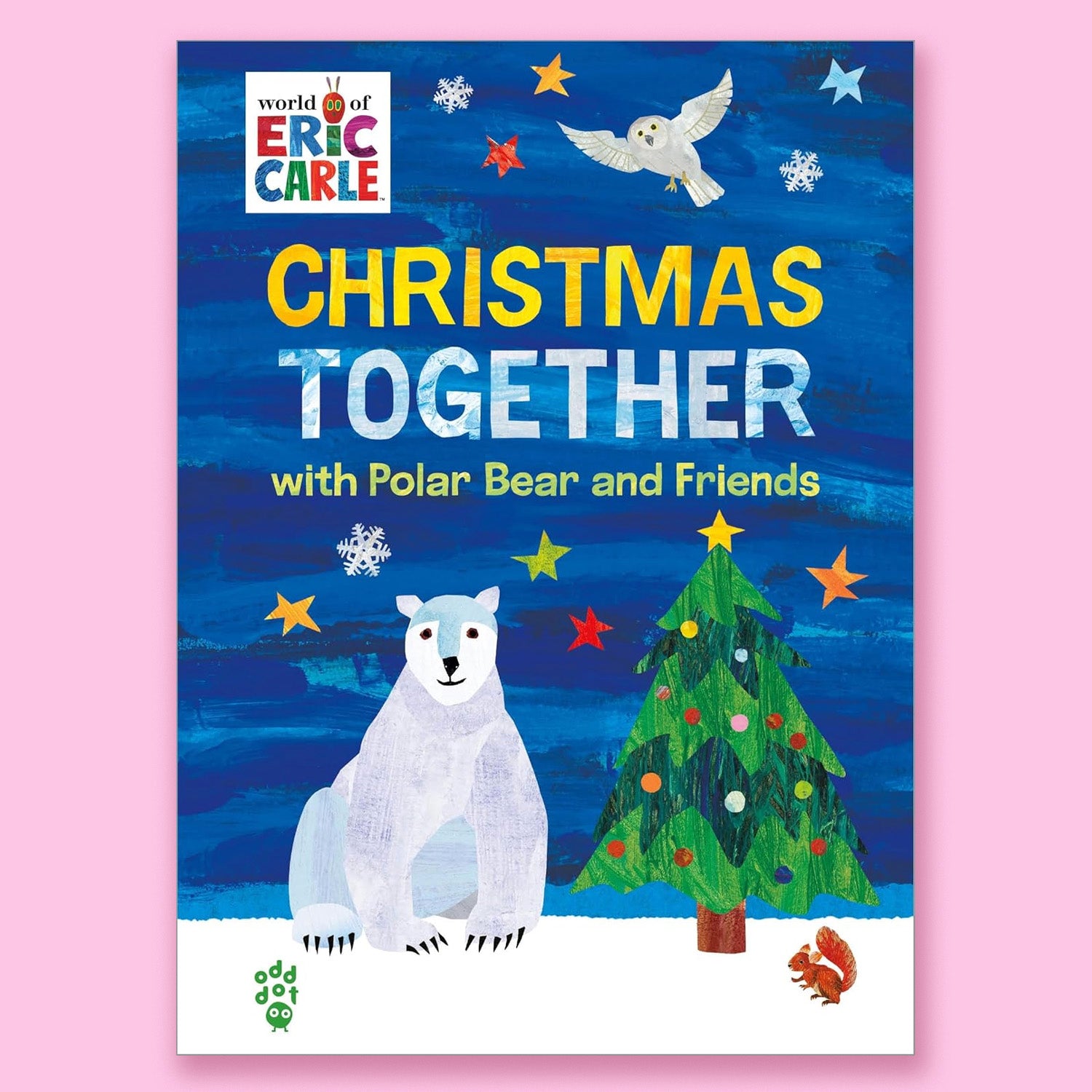 Christmas Together with Polar Bear and Friends (World of Eric Carle) by Eric Carle
