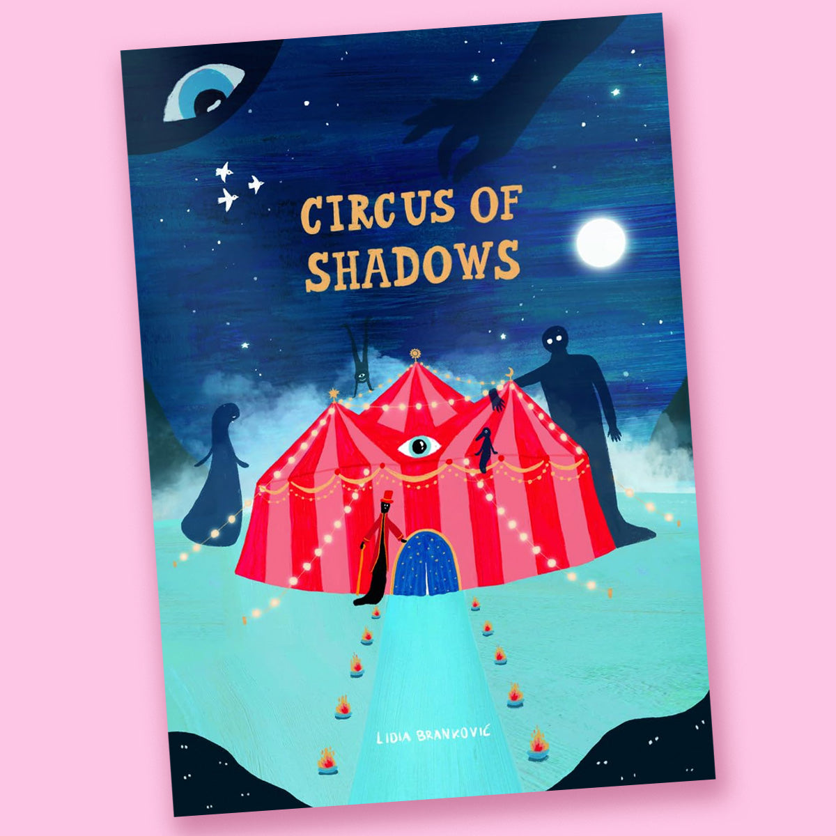 Circus of Shadows by Lidia Brankovic