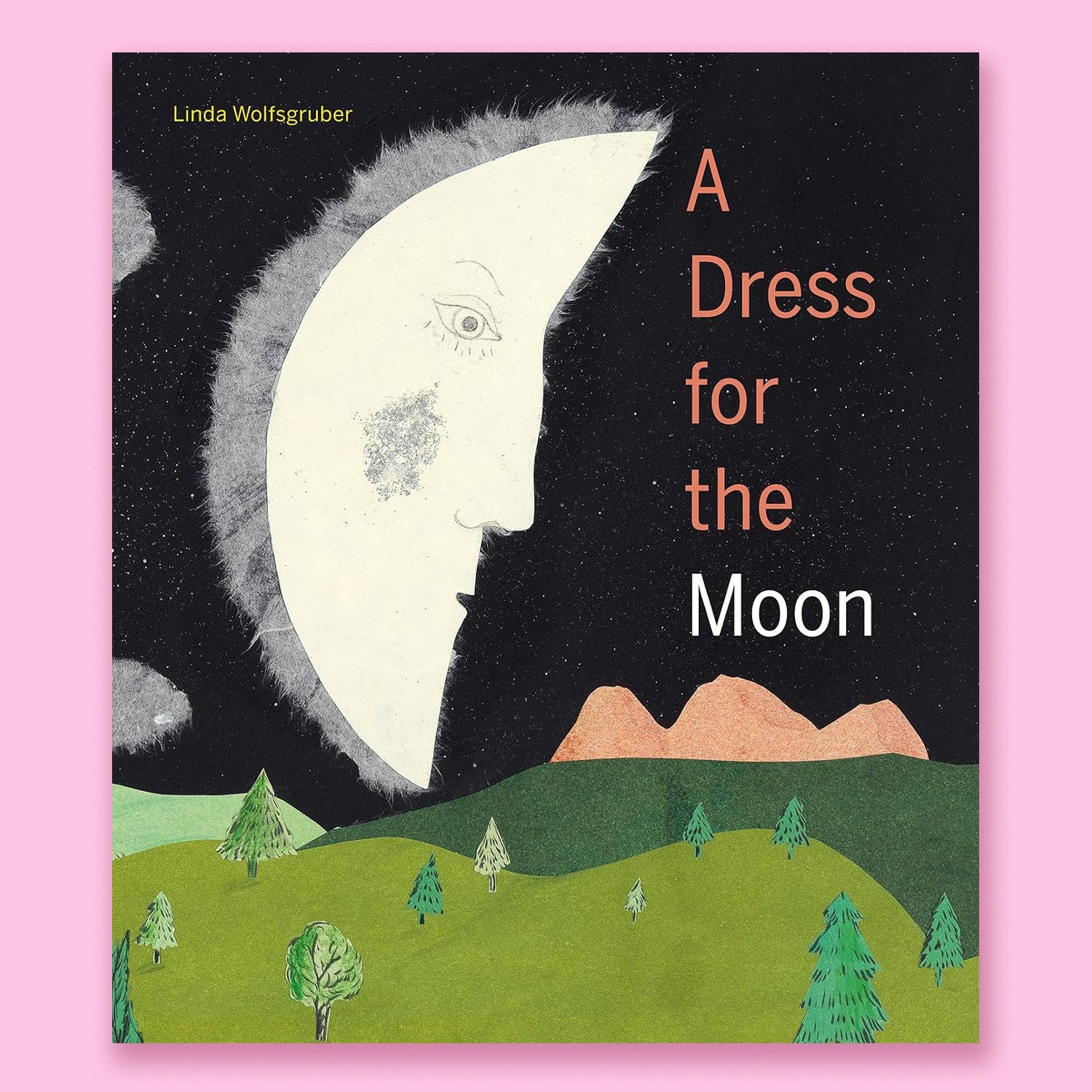 A Dress for the Moon by Linda Wolfsgruber and Shelley Tanaka