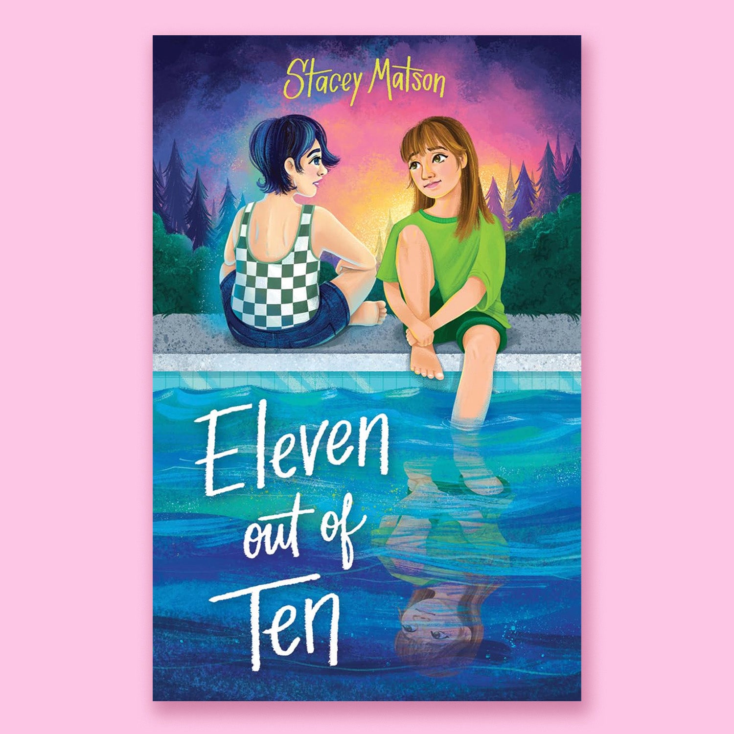 Eleven Out of Ten by Stacey Matson
