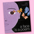 A Face Is a Poem By Julie Morstad