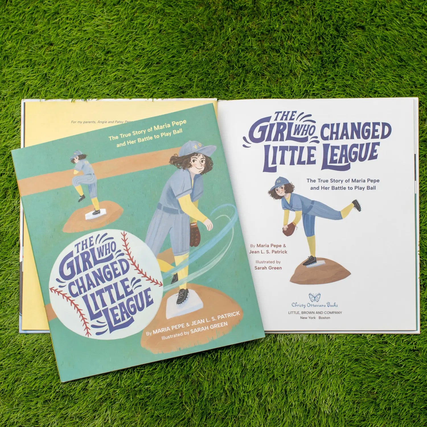 The Girl Who Changed Little League: The True Story of Maria Pepe and Her Battle to Play Ball by Maria Pepe, Jean L. S. Patrick and Sarah Green