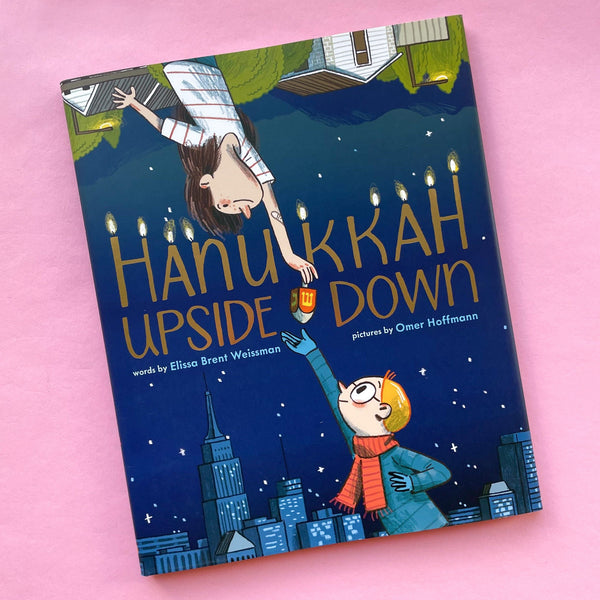 Hanukkah Upside Down by Elissa Brent Weissman and Omer Hoffmann