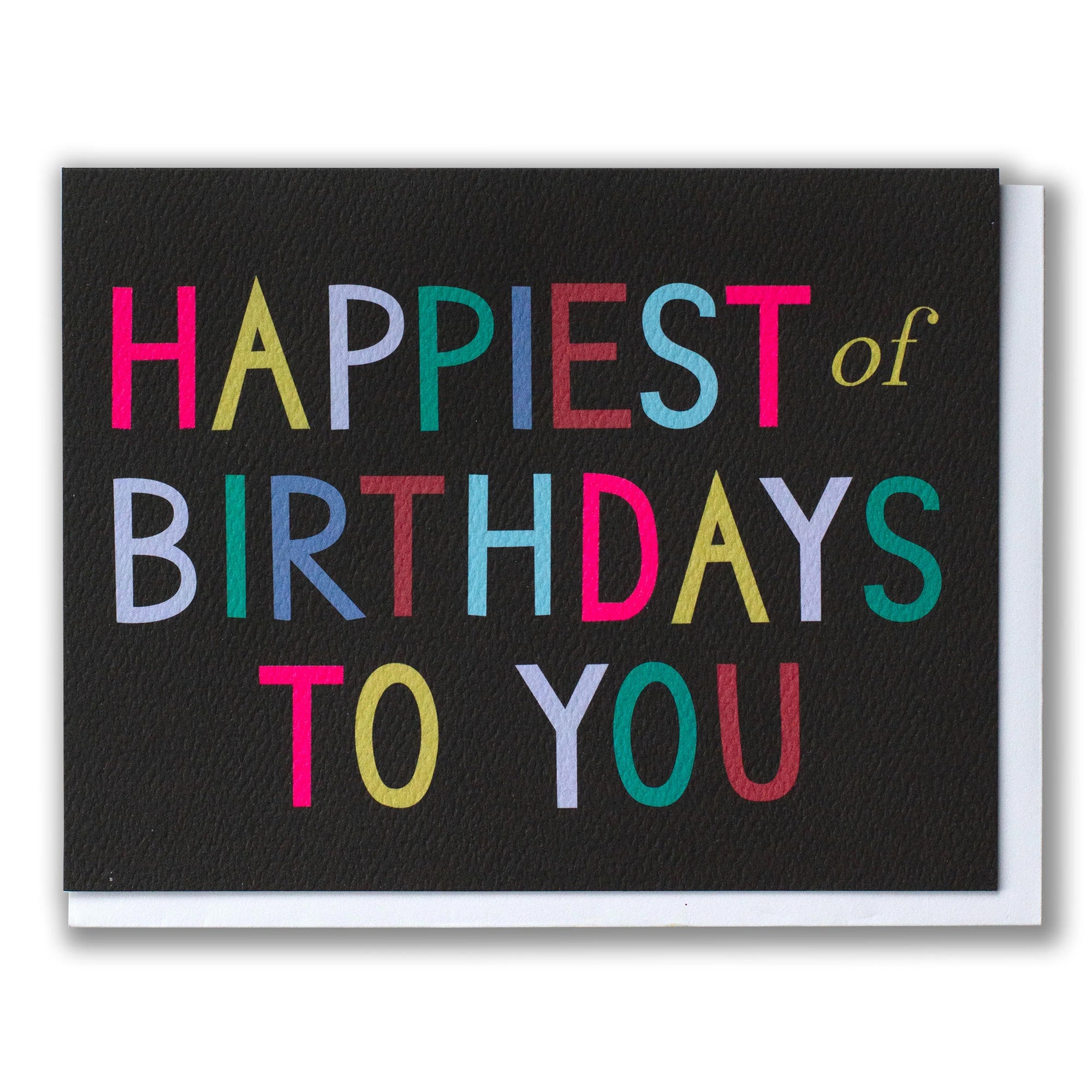 Happiest of Birthdays to You Greeting Card
