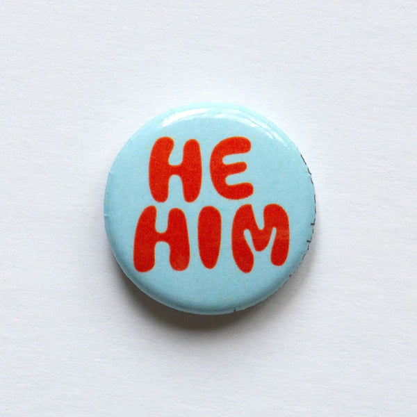 He/Him Pronoun 1" Button - by Banquet Workshop