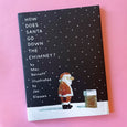 How Does Santa Go Down the Chimney? by Mac Barnett and Jon Klassen