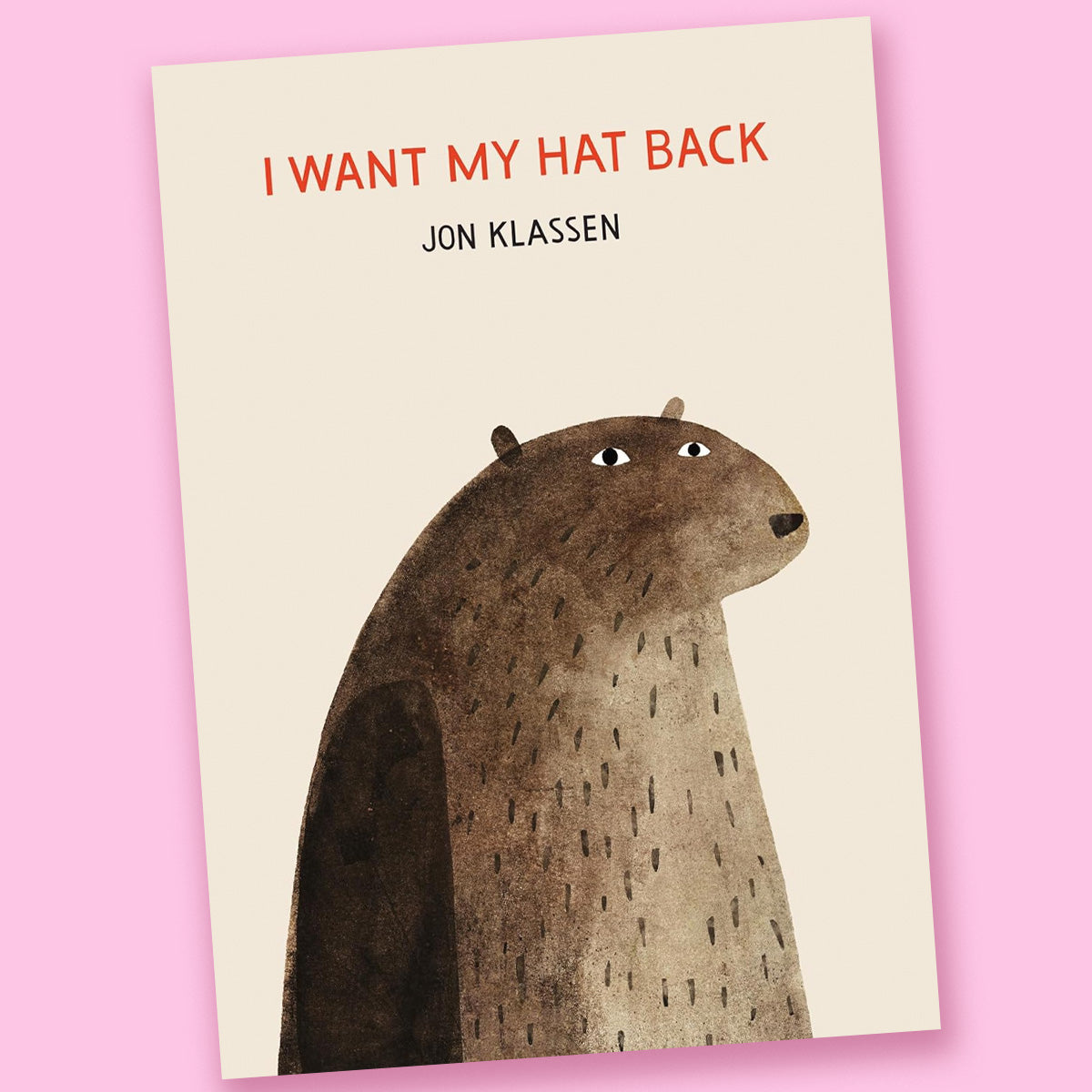 I Want My Hat Back by Jon Klassen