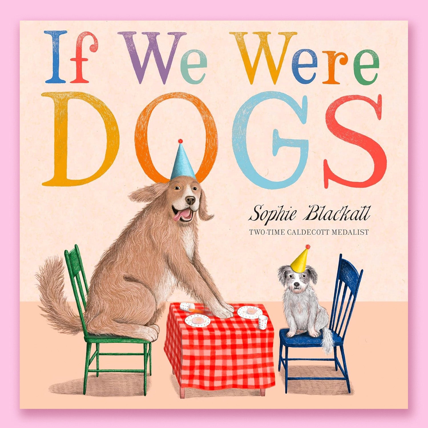 If We Were Dogs by Sophie Blackall