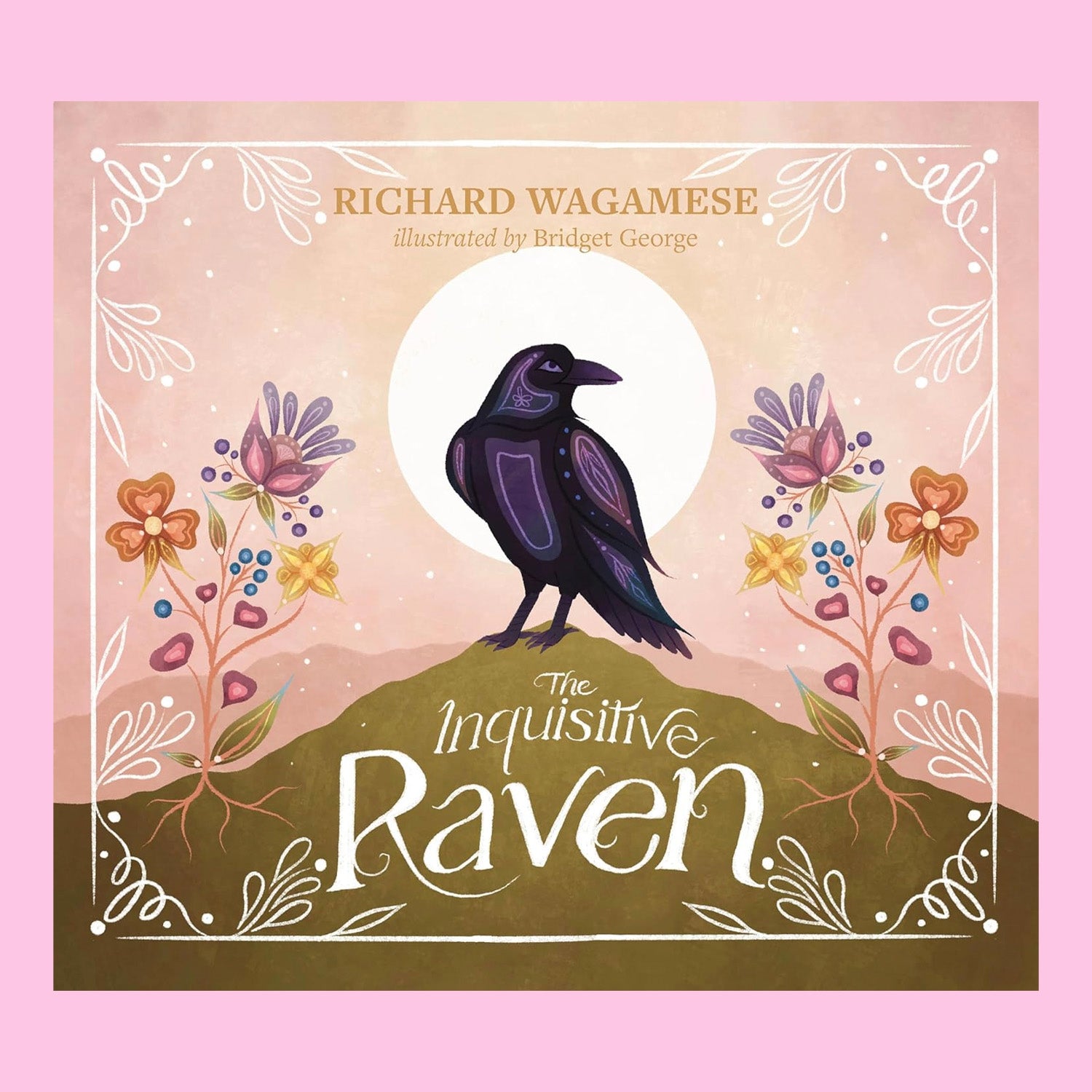 The Inquisitive Raven by Richard Wagamese and Bridget George