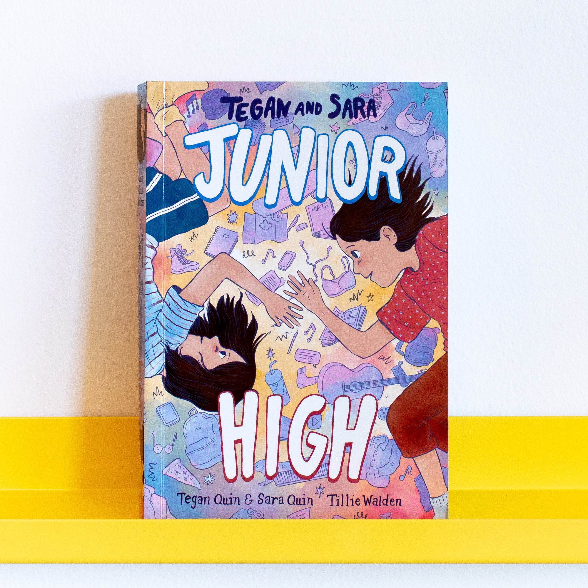 Book cover of Tegan and Sara Junior High by Tegan Quin, Sara Quin, and Tillie Walden