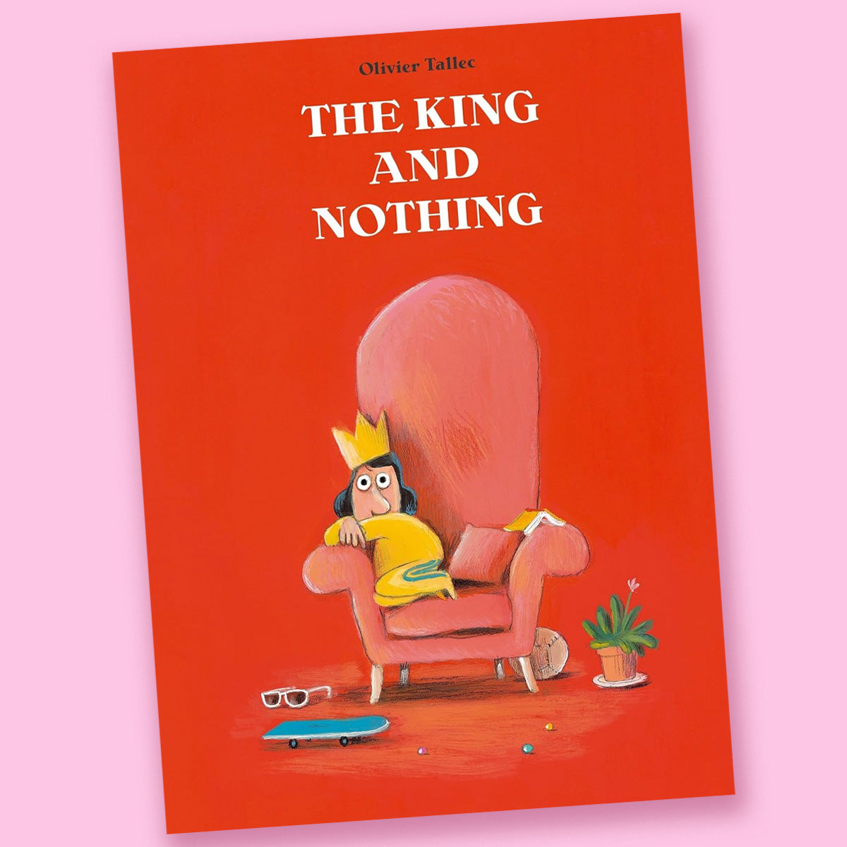 The King and Nothing by Olivier Tallec