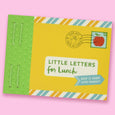 Little Letters for Lunch: Keep it short and sweet. by Lea Redmond