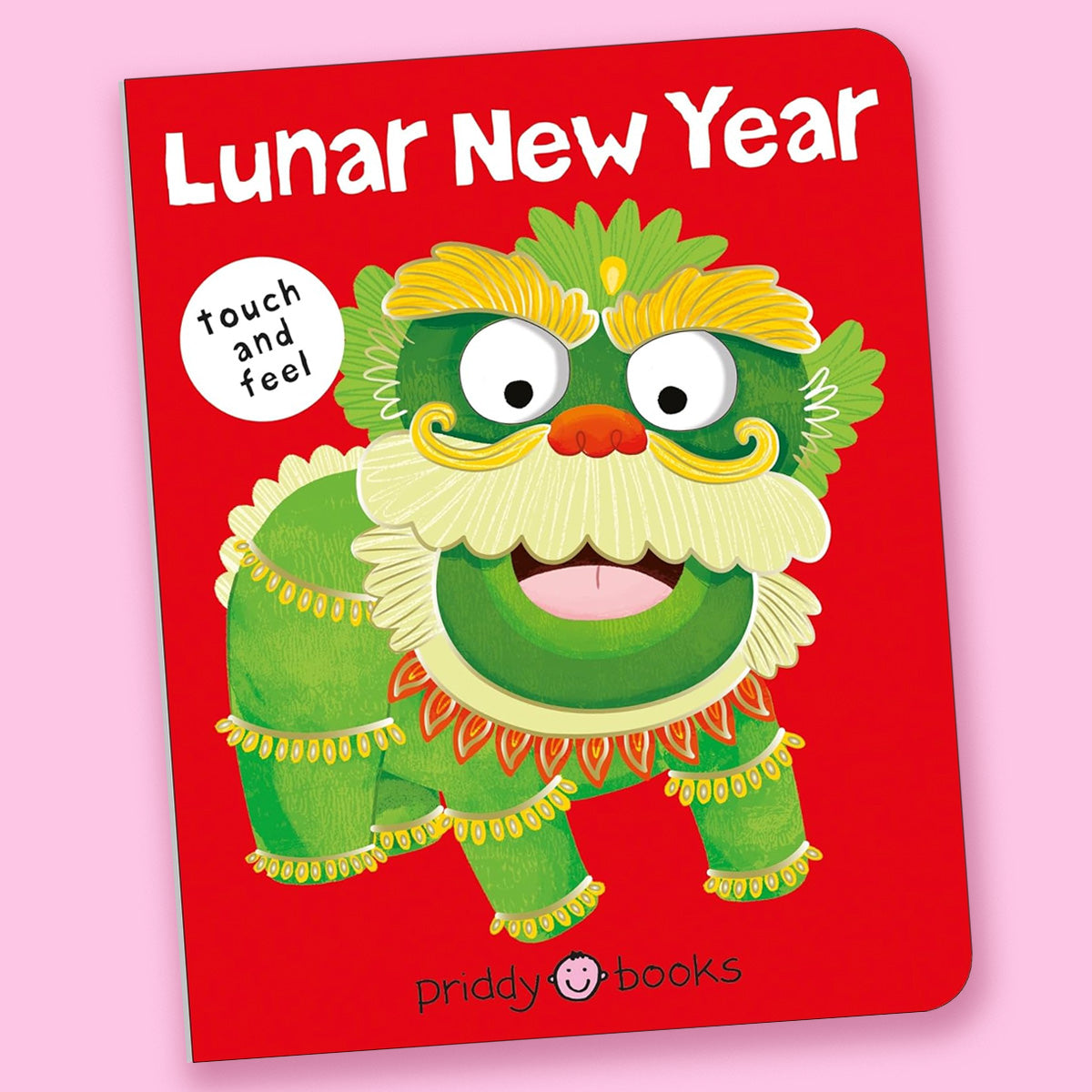 Lunar New Year (Bright Baby Touch & Feel) by Roger Priddy