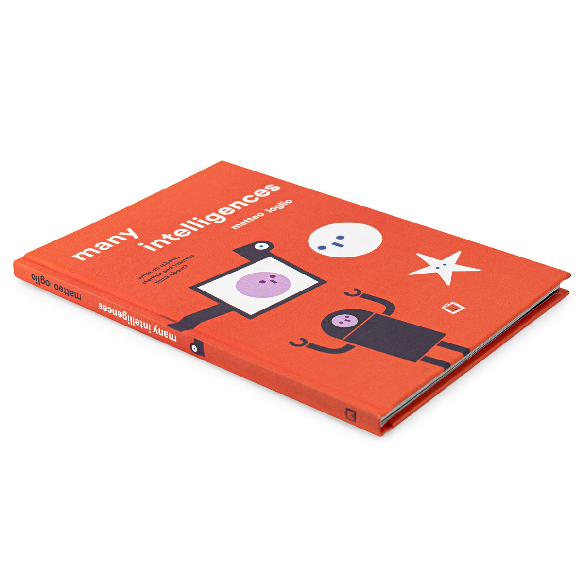 Many intelligences: What do robots, starfish and toasters think about? by Matteo Loglio