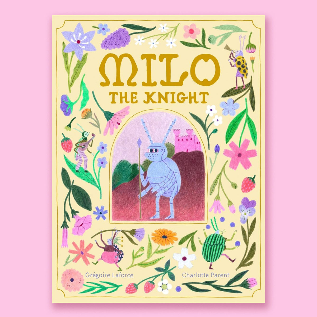 Milo the Knight by Grégoire Laforce and Charlotte Parent