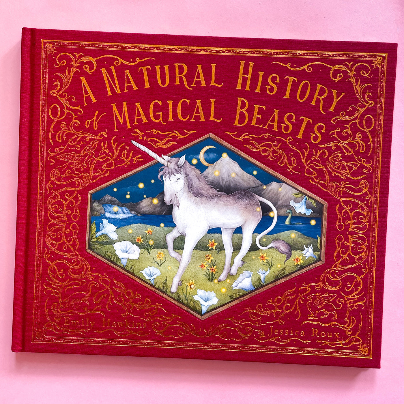 A Natural History of Magical Beasts by Emily Hawkins and Jessica Roux
