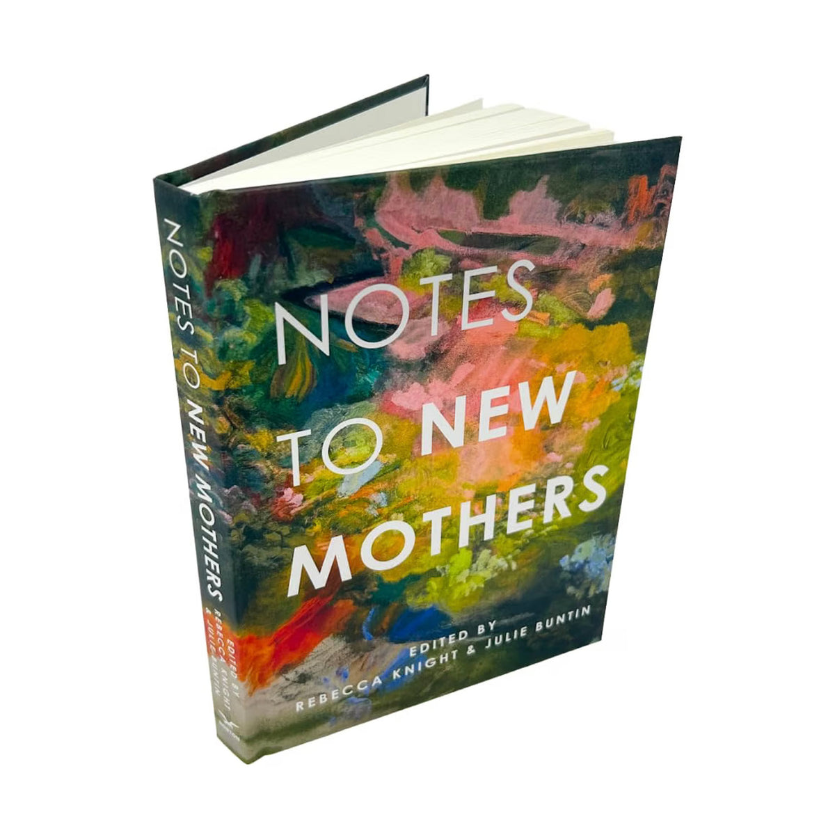 Notes to New Mothers by Rebecca Knight and Julie Buntin