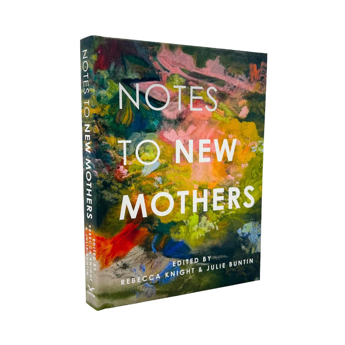 Notes to New Mothers by Rebecca Knight and Julie Buntin