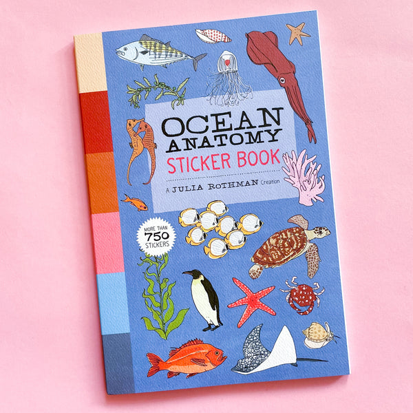 Ocean Anatomy Sticker Book: A Julia Rothman Creation; More than 750 Stickers by Julia Rothman