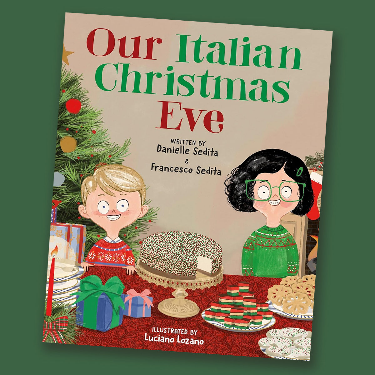 Our Italian Christmas Eve by Danielle Sedita, Francesco Sedita, and Luciano Lozano