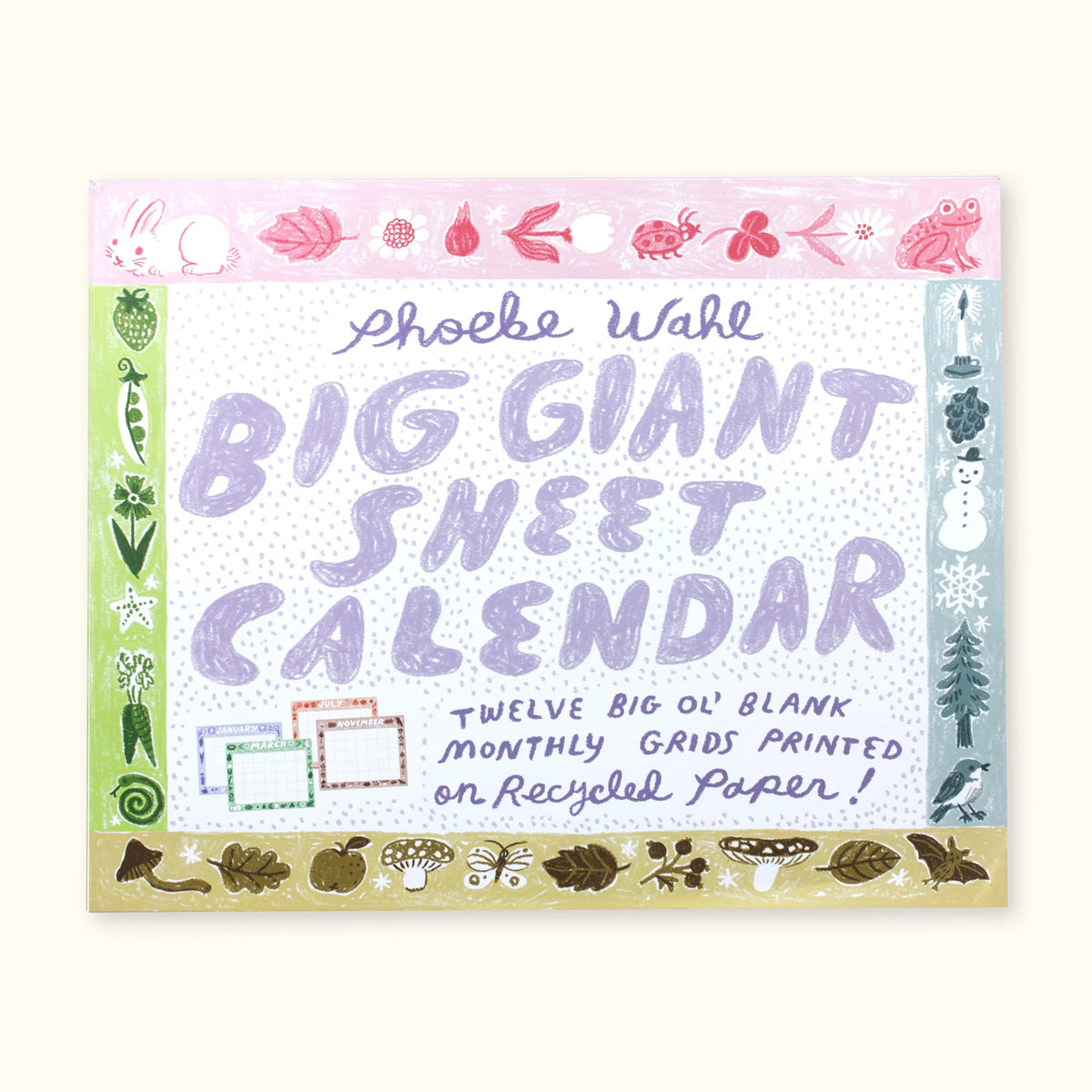 Phoebe Wahl - Big Giant Sheet Calendar