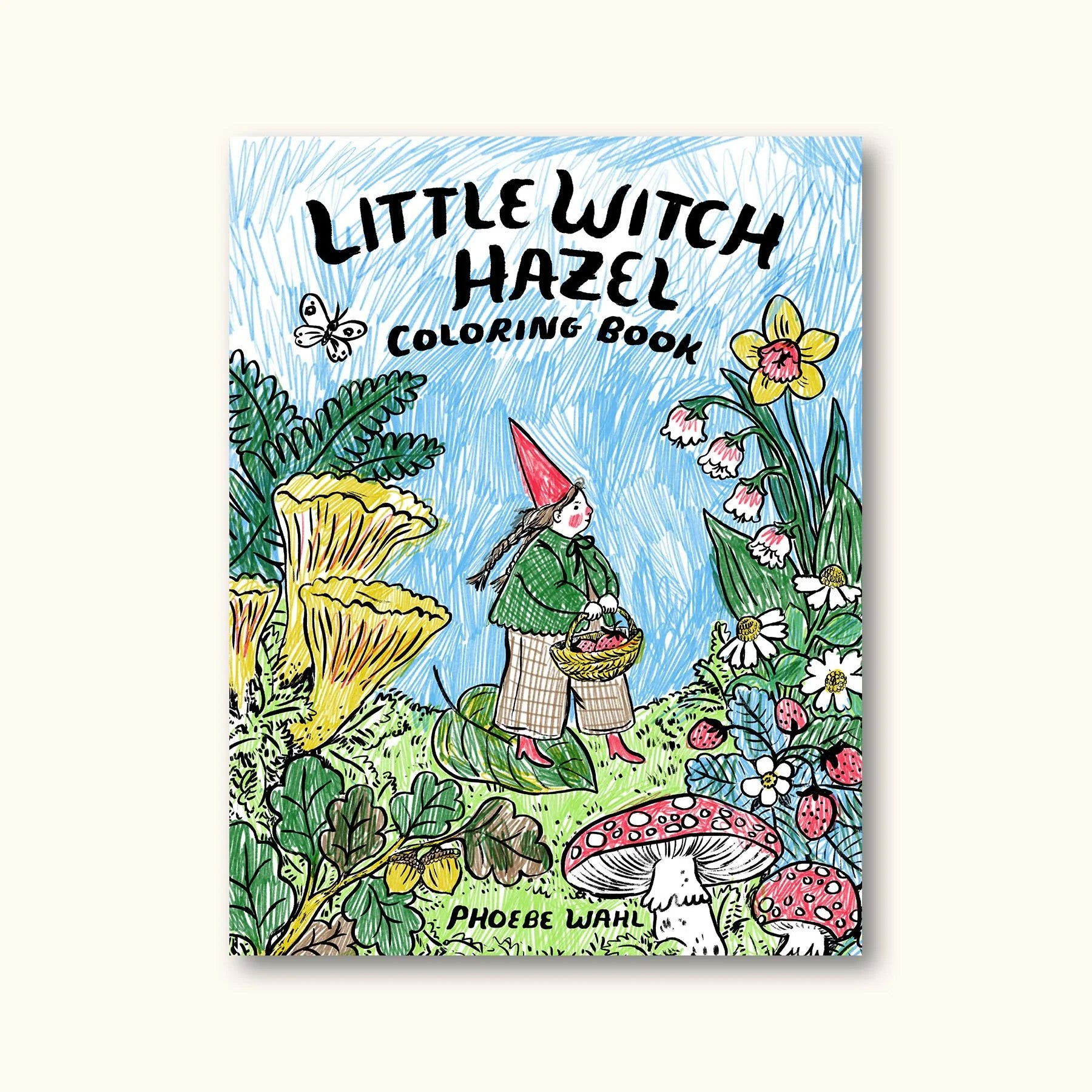 Little Witch Hazel Coloring Book by Phoebe Wahl