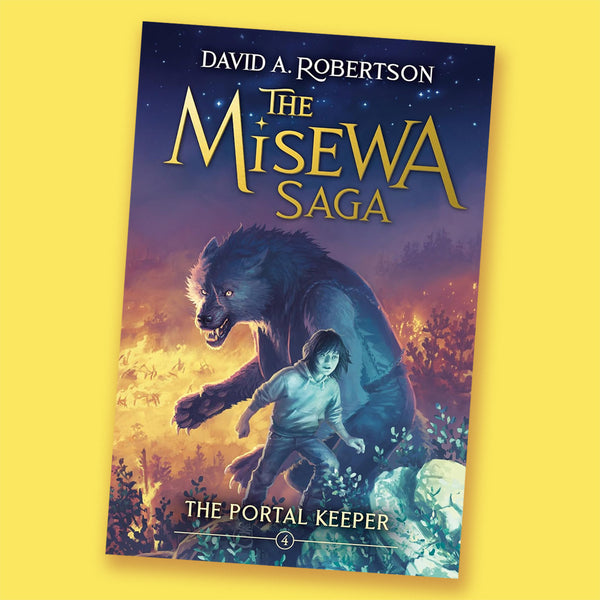 The Portal Keeper: The Misewa Saga, Book Four by David A. Robertson