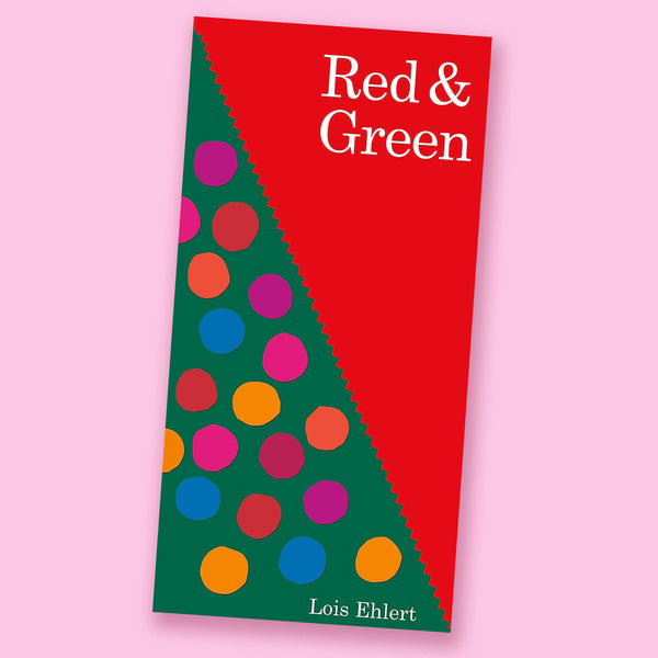Red & Green by Lois Ehlert
