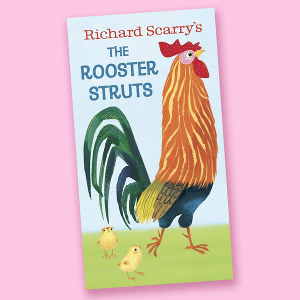 Richard Scarry's The Rooster Struts by Richard Scarry