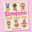 Someone Just Like You by Helen Docherty and David Roberts