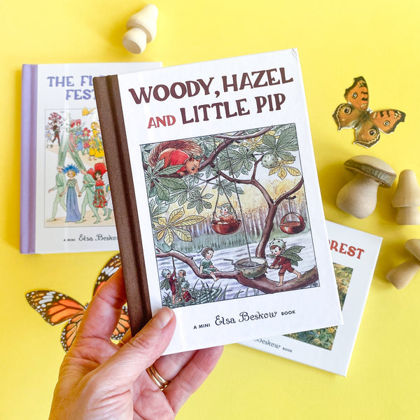 Woody, Hazel and Little Pip: Mini edition by Elsa Beskow