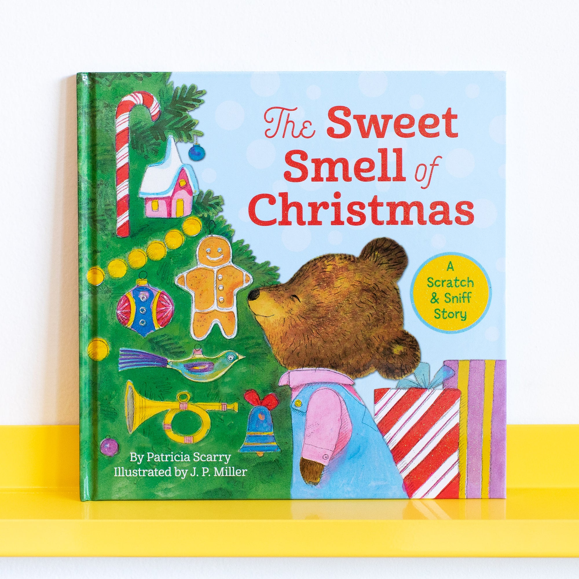 The Sweet Smell of Christmas by Patricia Scarry