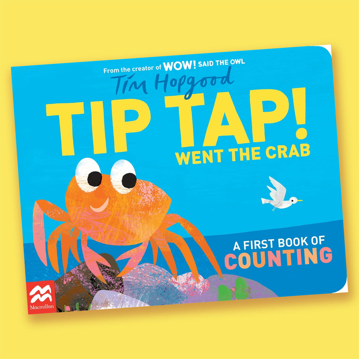 TIP TAP! Went the Crab: A First Book of Counting by Tim Hopgood